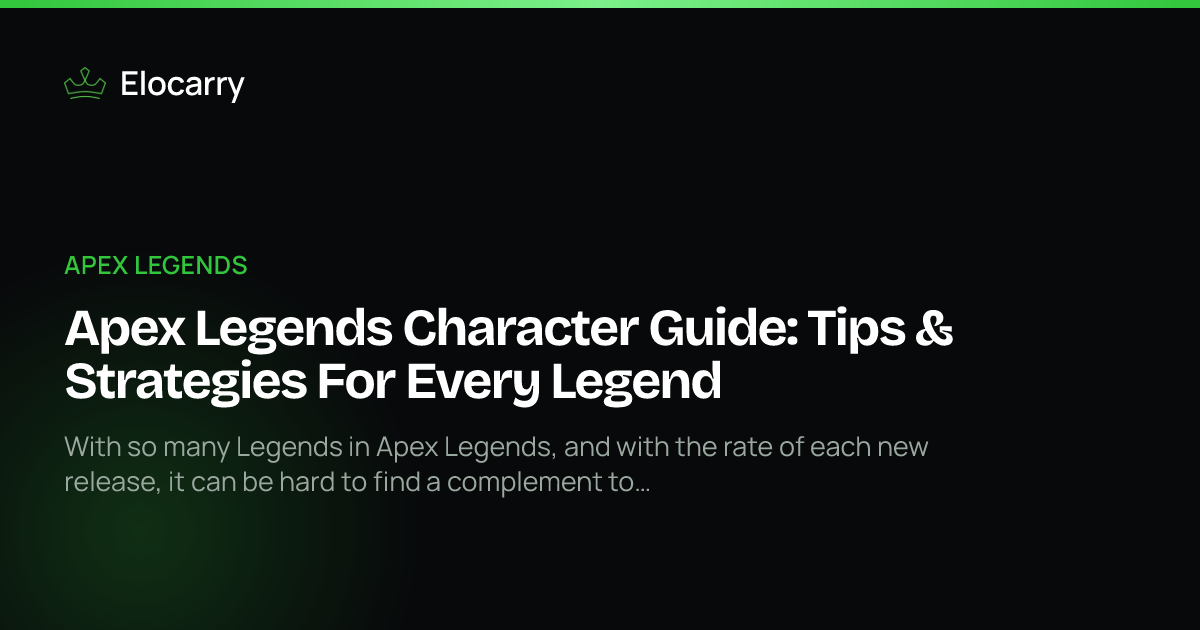 Apex Legends Character Guide: Every Legend · Elocarry