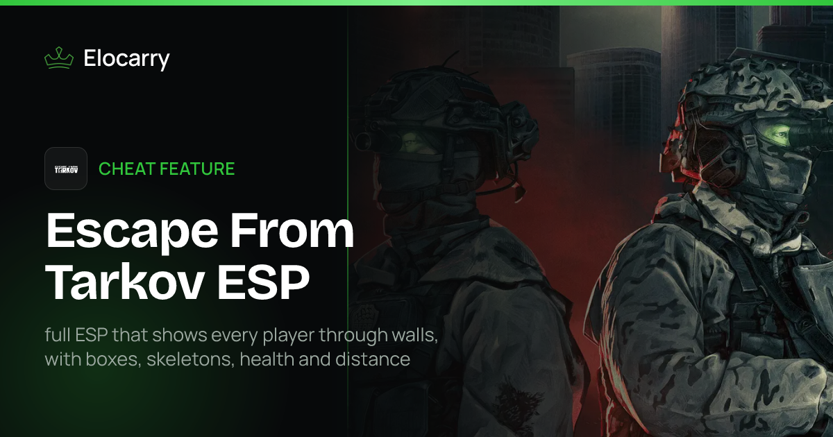 Escape From Tarkov ESP Cheat · Elocarry