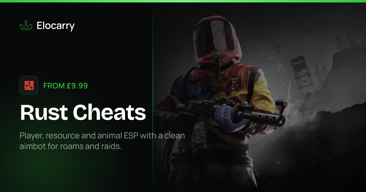 Rust Cheats: Undetected Aimbot & ESP · Elocarry
